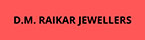 D.M. Raikar Jewellers 