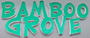 Bamboo Grove