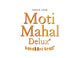 Moti Mahal Delux Tandoori Trail